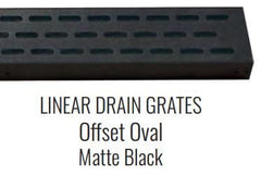 Laticrete Linear Drain Grate Offset Oval - Matte Black